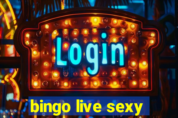 bingo live sexy